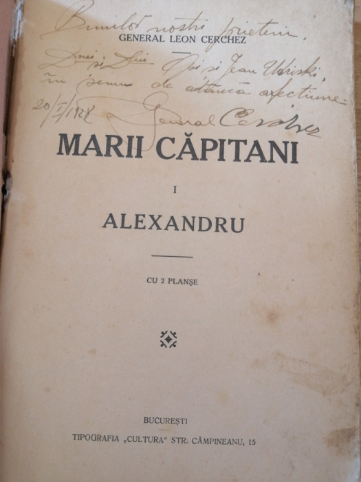 General Leon Cerchez / Marii capitani : Alexandru, 1927 - dedicatie si autograf