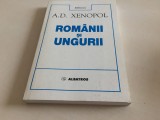 A. D. XENOPOL, ROMANII SI UNGURII. ANTOLOGIE DE STUDII SI ARTICOLE