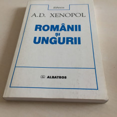 A. D. XENOPOL, ROMANII SI UNGURII. ANTOLOGIE DE STUDII SI ARTICOLE