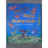 WHIZZ BANG ORANG-UTAN. RHYMES FOR THE VERY YOUNG-COMPILED BY JOHN FOSTER-132523