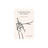 Confessions of Zeno: The cult classic discovered and championed by James Joyce