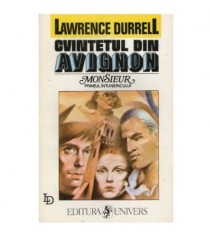Lawrence Durrell - Cvintetul din Avignon - Monsieur sau Printul