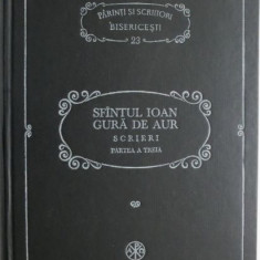 Scrieri (Partea a treia). Omilii la Matei – Sfantul Ioan Gura de Aur (coperta maro)