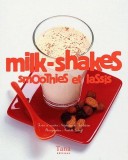 Milk-shakes, smoothies et lassis | St&eacute;phanie de Turckheim