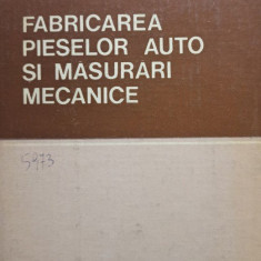 Fabricarea pieselor auto si masurari mecanice