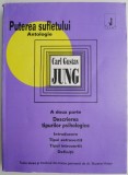 Puterea sufletului. Antologie. A doua parte: Descrierea tipurilor psihologice &ndash; Carl Gustav Jung