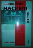 Ioana Vasiu - Totul despre hackeri