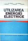 UTILIZAREA ENERGIEI ELECTRICE-TH. MICLESCU, GH. IACOBESCU, I. IORDANESCU, E. GIRLESTEANU, R. TENOVICI-348887