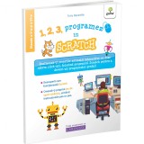 1, 2, 3, programez In Scratch. Programez cu Larousse