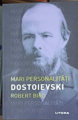 MARI PERSONALITATI: FEODOR MIHAILOVICI DOSTOIEVSKI-ROBERT BIRD-257846 foto