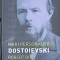 MARI PERSONALITATI: FEODOR MIHAILOVICI DOSTOIEVSKI-ROBERT BIRD-328324