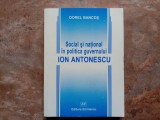 SOCIAL SI NATIONAL IN POLITICA GUVERNULUI ION ANTONESCU de DOREL BANCOS , 2000