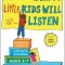 How to Talk So Little Kids Will Listen: A Survival Guide to Life with Children Ages 2-7