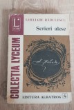 Scrieri alese -I. Heliade Rădulescu (Poezii*Traduceri*Proză*Scrieri lingvistice)