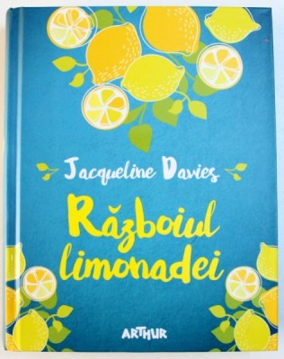 RAZBOIUL LIMONADEI de JACQUELINE DAVIES , 2017 foto