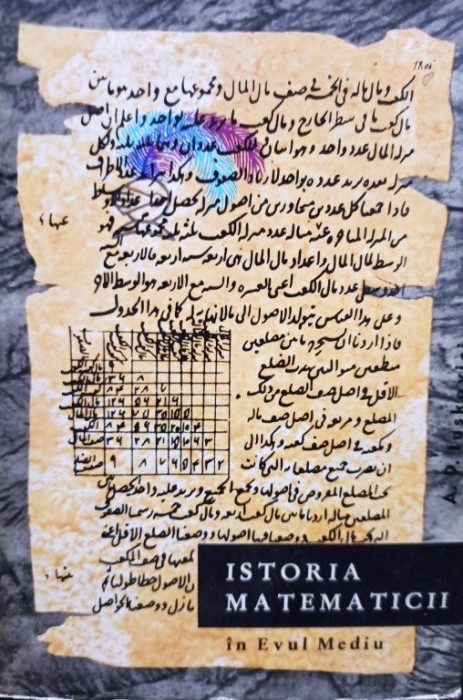 A. P. Iuskevici - Istoria matematicii in evul mediu (Editia: 1963)