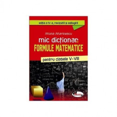 Mic dictionar de formule matematice pentru clasele V-VIII - Mona Marinescu foto