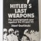 Jozef Garlinski - Hitlers Last Weapons: The Underground War Against V1 and V2