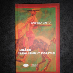 GABRIELA CRETU - URASC REALISMUL POLITIC