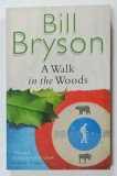 A WALK IN THE WOODS by BILL BRYSON , illustrated by DAVID COOK , 1998