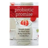 The probiotic promise, Michelle Schoffro Cook