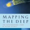 Mapping the Deep: The Extraordinary Story of Ocean Science