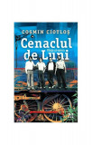 Cenaclul de Luni. Viața și opera - Paperback brosat - Cosmin Ciotloş - Pandora M