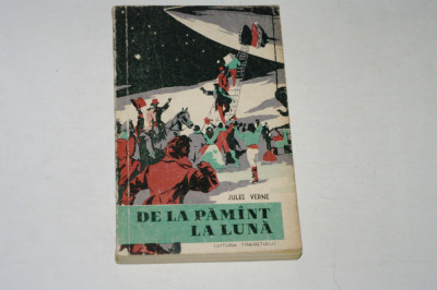 De la pamant la luna - Jules Verne - 1960 foto