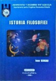 Istoria Filosofiei - Ioan Scheau, ed. 2006, carte de filozofie, limba romana, stare buna