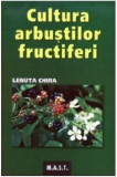 Cultura arbustilor fructiferi | Lenuta Chira, mast