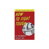 How To Fight Tough