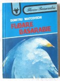 &quot;FLOARE BASARABIE&quot;, Dumitru Matcovschi, 1992. Ilustratii Andrei Sorel, Alta editura