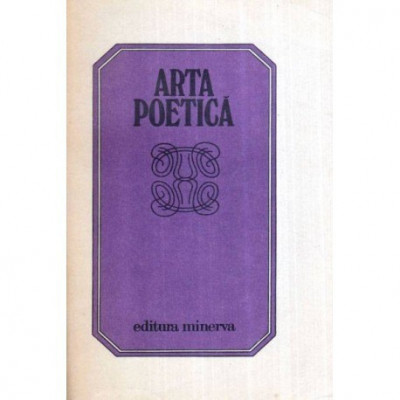 colectiv - Arta poetica - Antologie de lirica romaneasca - 117448 foto