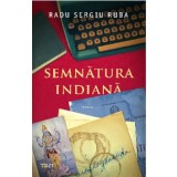 Semnatura indiana/Radu Sergiu Ruba