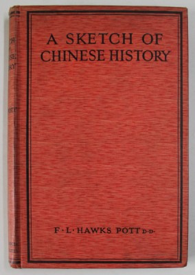 A SKETCH OF CHINESE HISTORY by F.L. HAWKS POTT , 1923 foto