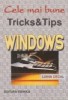 Cele mai bune tricks and tips windows