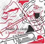 Corul Sound Dirijor Voicu Popescu - Poveste Cu C&acirc;ntec, CDr