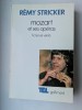 R&eacute;my Stricker, Mozart et ses op&eacute;ras