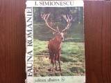 FAUNA ROMANIEI I. Simionescu editura Albatros 1983 RSR editie a III-a carte