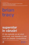 SUPERSTAR IN VANZARI. 21 DE METODE CA SA VINZI MAI MULT, MAI REPEDE SI MAI USOR PE PIETELE COMPETITIVE-BRIA-248801