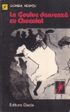 Leonida Neamtu - La Goulue danseaza cu Chocolat, 286 pagini, 1979, Stare Buna, Format Brosat, Limba Romana