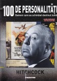 100 de personalitati. Oameni care au schimbat destinul lumii. Hitchcock,