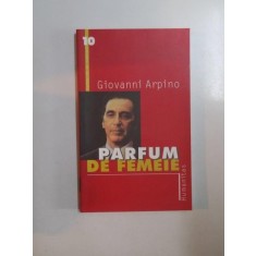 PARFUM DE FEMEIE de GIOVANNI ARPINO , 2000