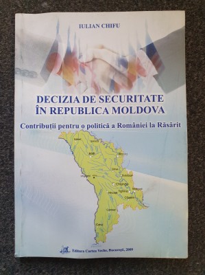 DECIZIA DE SECURITATE IN REPUBLICA MOLDOVA - Iulian Chifu foto