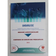 GHIDURILE ESC - MEDICINA VASCULARA - COMPENDIU DE GHIDURI ESC PRESCURTATE , 2011