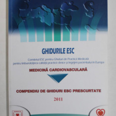 GHIDURILE ESC - MEDICINA VASCULARA - COMPENDIU DE GHIDURI ESC PRESCURTATE , 2011