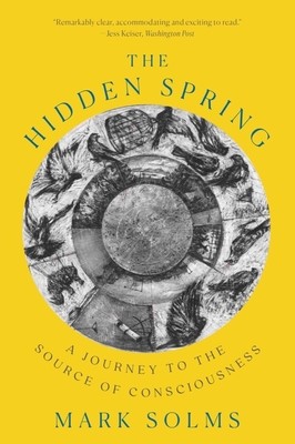 The Hidden Spring: A Journey to the Source of Consciousness foto