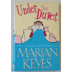 UNDER THE DUVET by MARIAN KEYES , 2002