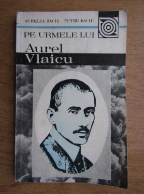 Aurelia Baciu - Pe urmele lui Aurel Vlaicu foto