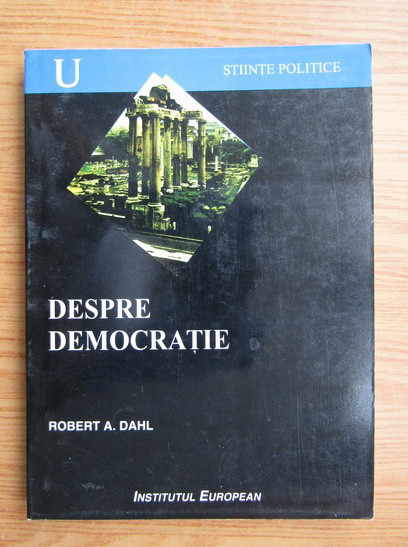 Despre democratie/ Robert A. Dahl